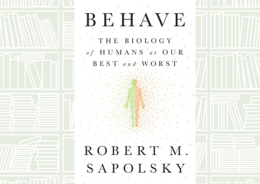 Book Review: ‘Behave’ by Robert Sapolsky