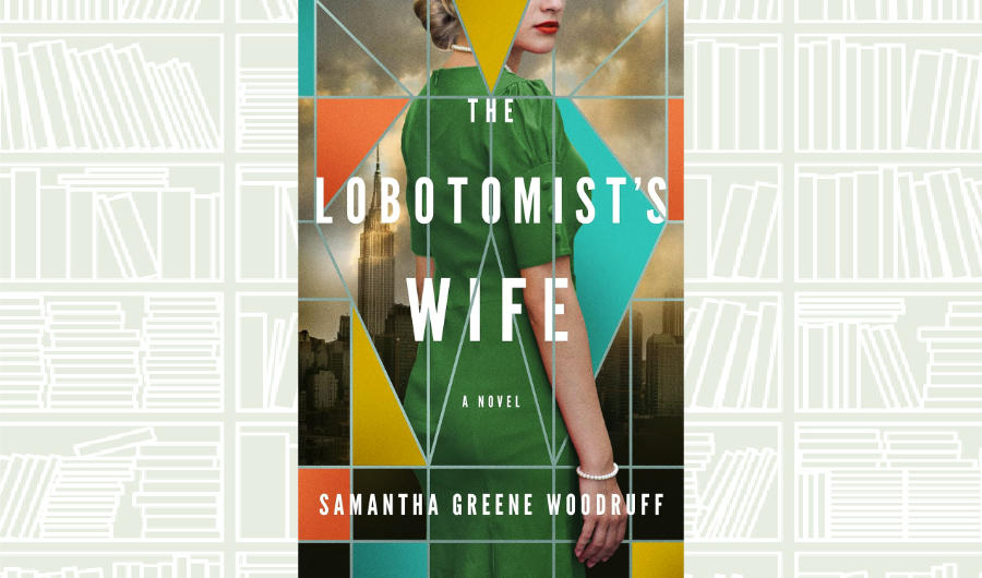 What We Are Reading Today: The Lobotomist’s Wife