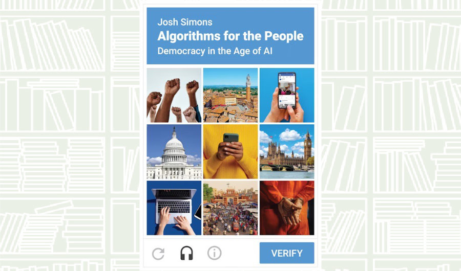 What We Are Reading Today: ‘Algorithms for the People’ by Josh Simons