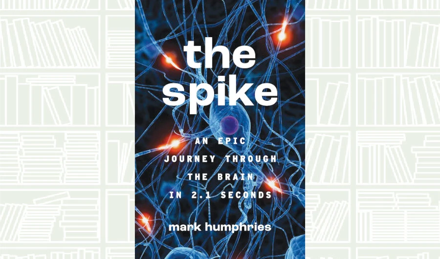 What We Are Reading Today: ‘The Spike’ by Mark Humphries