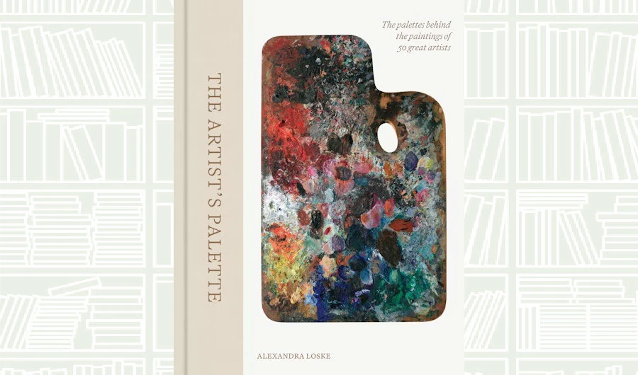 What We Are Reading Today: ‘The Artist’s Palette’ by Alexandra Loske