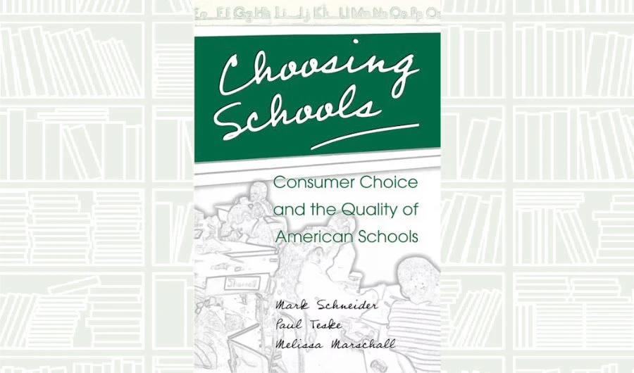 What We Are Reading Today: ‘Choosing Schools’