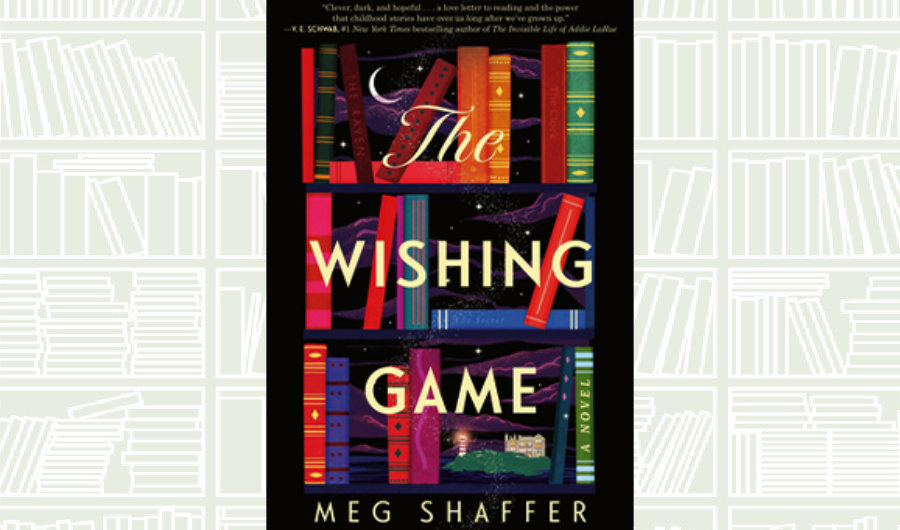 What We Are Reading Today: The Wishing Game by Meg Shaffer