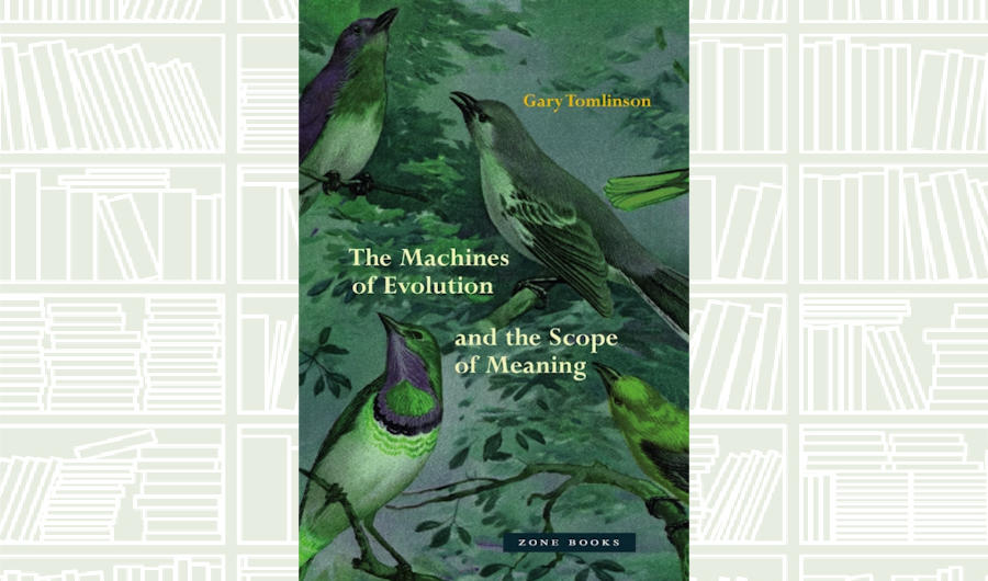 What We Are Reading Today: ‘The Machines of Evolution and the Scope of Meaning’
