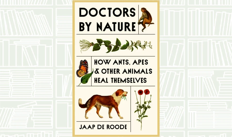 What We Are Reading Today: ‘Doctors by Nature’ by Jaap De Roode