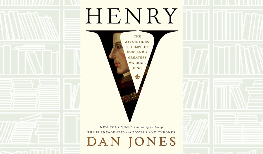 What We Are Reading Today: Henry V by Dan Jones
