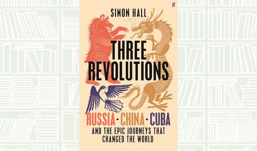 What We Are Reading Today: Three Revolutions by Simon Hall
