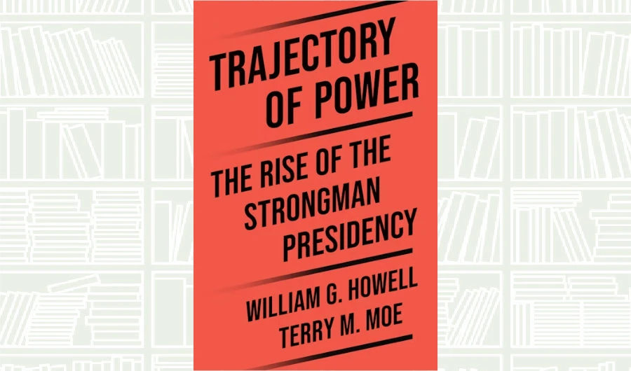 What We Are Reading Today: Trajectory of Power