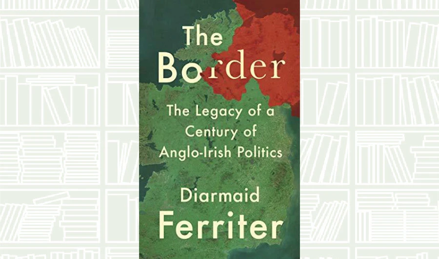 What We Are Reading Today: The Border by Diarmaid Ferriter