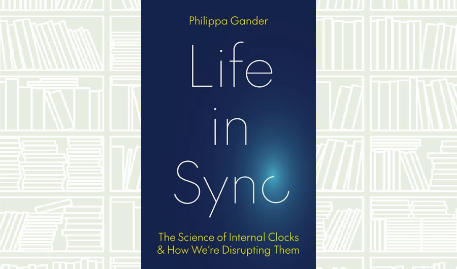 What We Are Reading Today: ‘Life in Sync’ by Philippa Gander