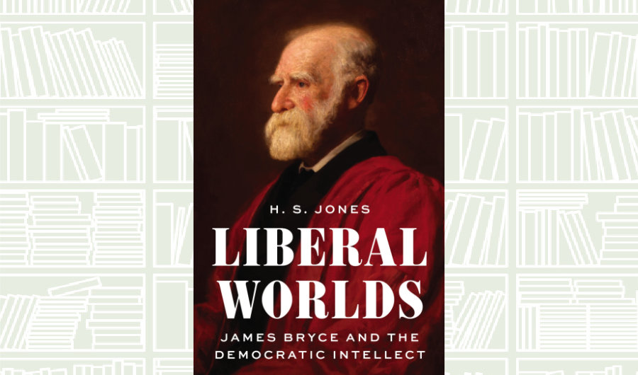 What We Are Reading Today: ‘Liberal Worlds’ by H. S. Jones