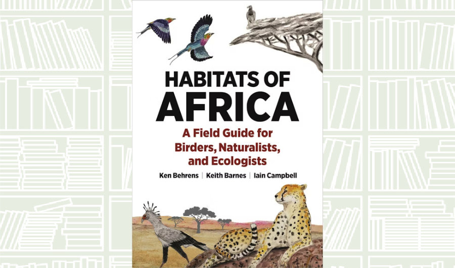 What We Are Reading Today: ‘Habitats of Africa’
