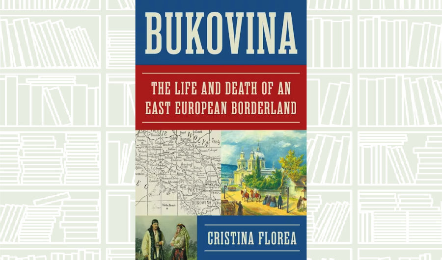 What We Are Reading Today: Bukovina by Cristina Florea