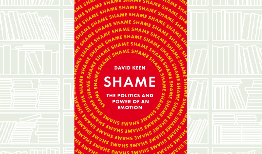 What We Are Reading Today: Shame: The Politics and Power of an Emotion