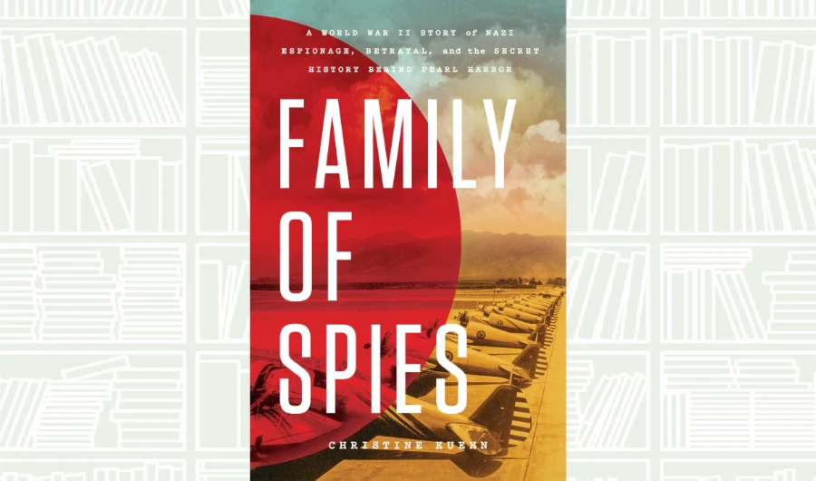 What We Are Reading Today: Family of Spies by Christine Kuehn