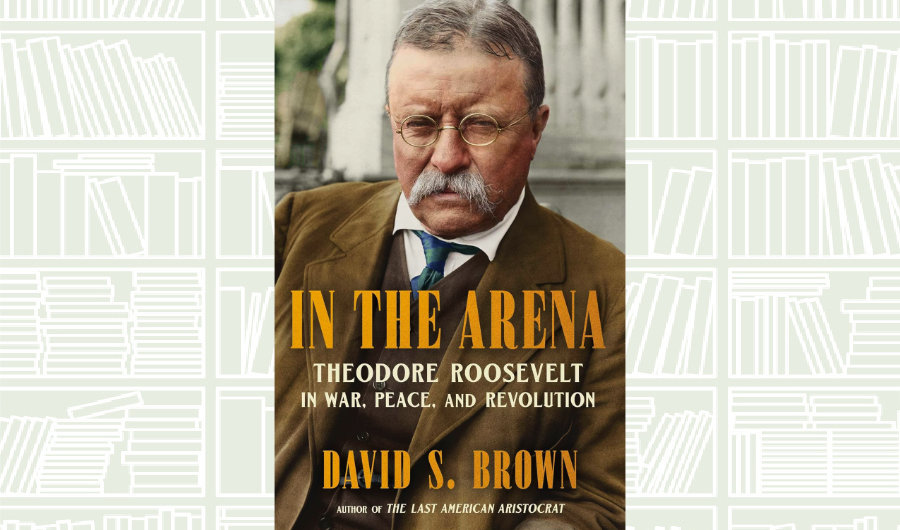 What We Are Reading Today: In the Arena by David S. Brown
