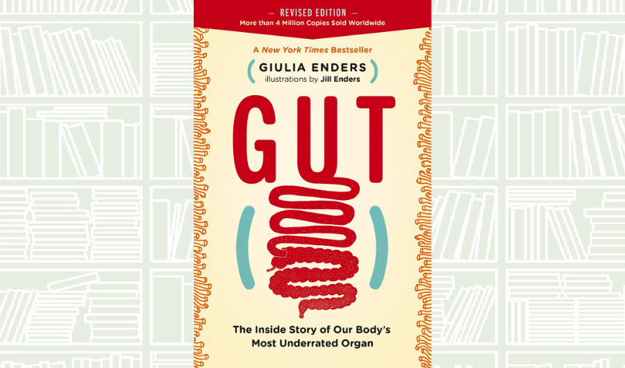 Book Review: ‘Gut: the inside story of our body’s most underrated organ’