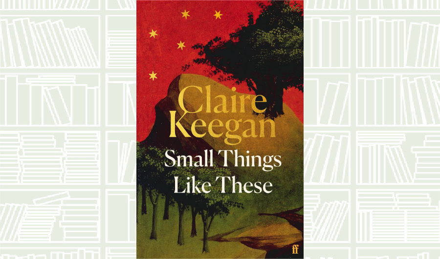 Book Review: ‘Small Things Like These’ by Claire Keegan