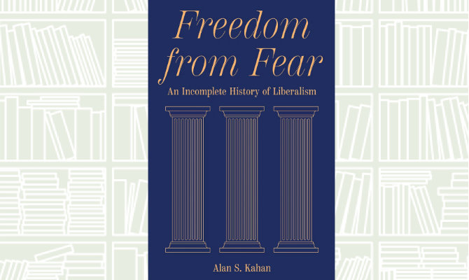 What We Are Reading Today: Freedom from Fear by Alan Kahan