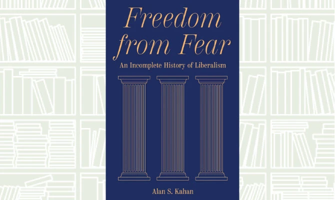 What We Are Reading Today: Freedom from Fear by Alan Kahan