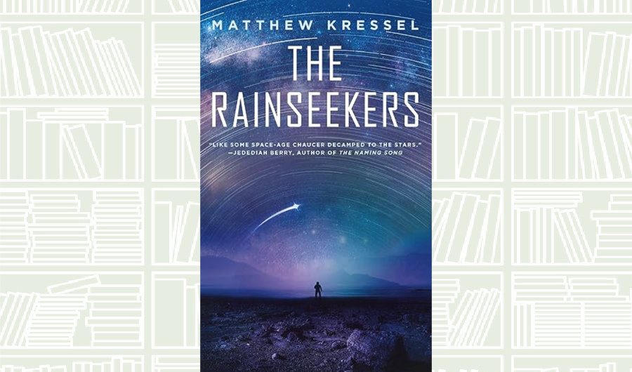 What We Are Reading Today: The Rainseekers by Matthew Kressel