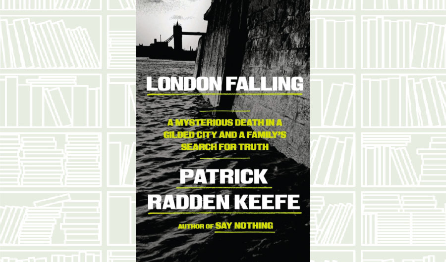 What We Are Reading Today: London Falling by Patrick Radden Keefe